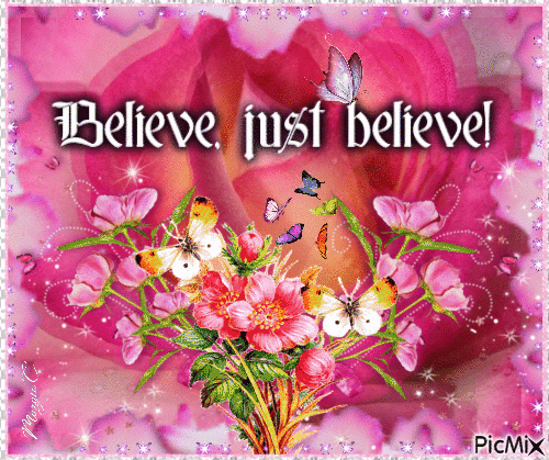 Believe, just believe! - GIF animado gratis