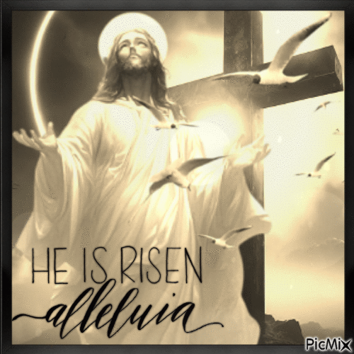 He is Risen - Δωρεάν κινούμενο GIF