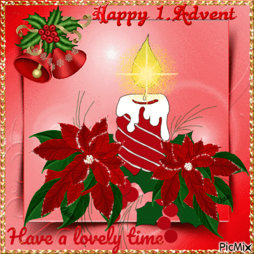 Happy 1. Advent. Have a lovely time. - Gratis animeret GIF