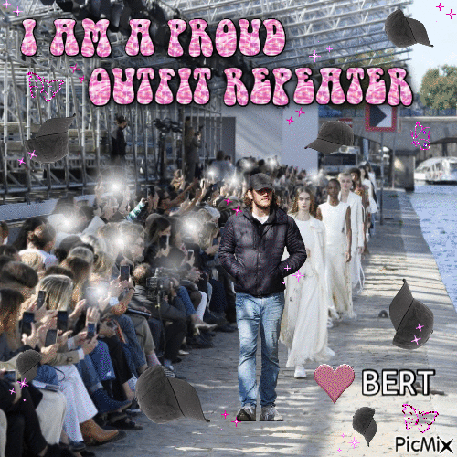 I am a proud outfit repeater Bert - 免费动画 GIF