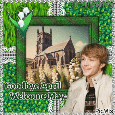 {=}Goodbye April, Welcome May!{=} - Kostenlose animierte GIFs