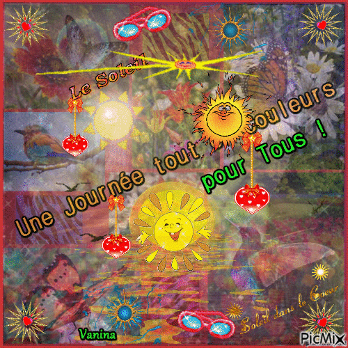Un COUP de "Soleil-Folie" - BESOIN de COULEURS et de CHALEUR dans le COEUR !! - GIF animado gratis