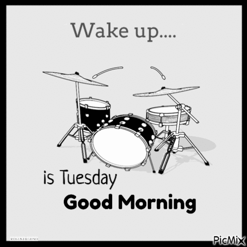 Wake up.....is Tuesady--- Good Morning - 無料のアニメーション GIF