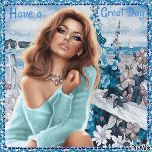 Have a Great Day. Blue. - Free animated GIF