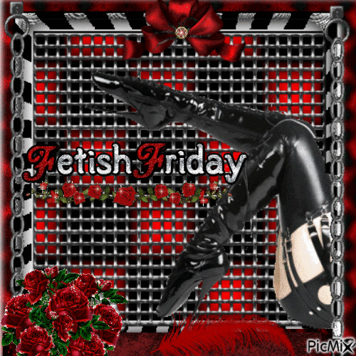 Fetish Friday - Безплатен анимиран GIF