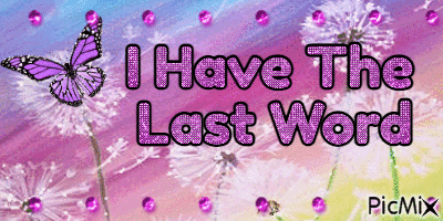 I Have The Last Word - Animovaný GIF zadarmo