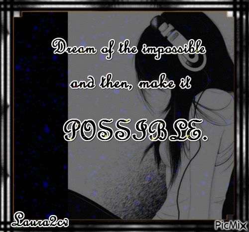 Dream of the impossible <3 - Ingyenes animált GIF