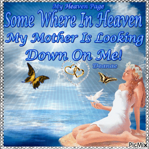 Some Where In Heaven MY Mother Is Looking Down On Me! - Ingyenes animált GIF