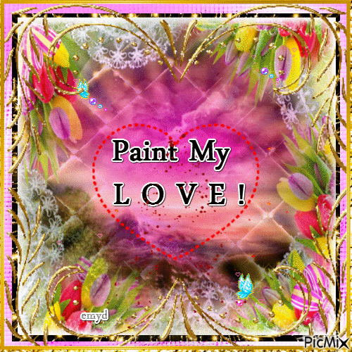 Paint my love - Бесплатный анимированный гифка