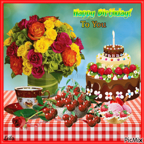 Happy Birthday to you. Cakes and flowers - GIF animé gratuit