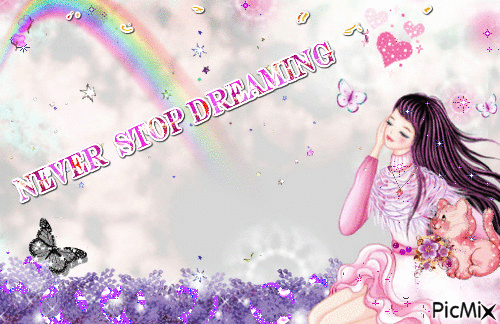 NEVER STOP DREAMING - Kostenlose animierte GIFs