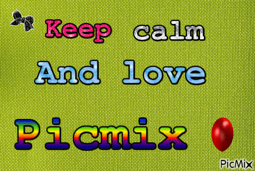 Keep calm and love picmix - Бесплатный анимированный гифка