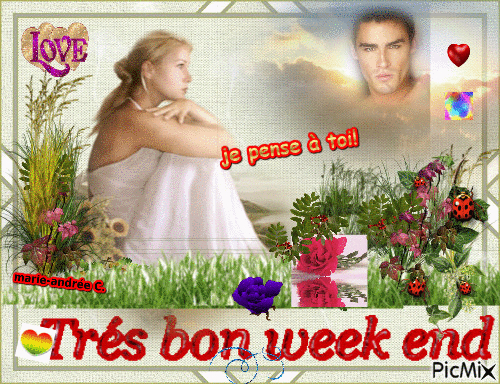 Amour / Pensées - Nature § Bon week-end . - Δωρεάν κινούμενο GIF