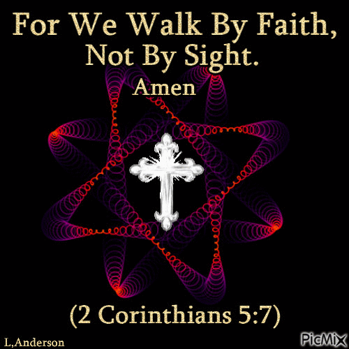 we walk by faith - Gratis geanimeerde GIF