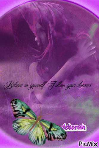Believe in yourself...Follow your dreams... - GIF animé gratuit