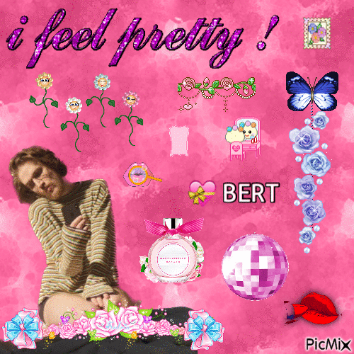 I feel pretty bert - Δωρεάν κινούμενο GIF