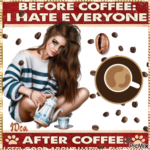 Before coffee  : I hate everyone - Animovaný GIF zadarmo