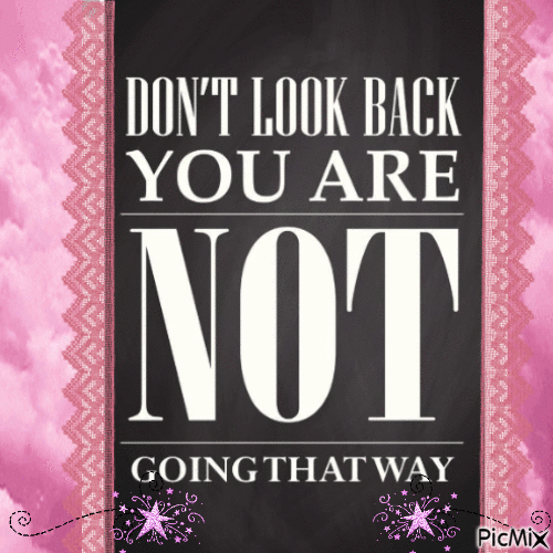 Don't look back - GIF animasi gratis