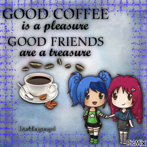 Good coffee Good friends - Kostenlose animierte GIFs