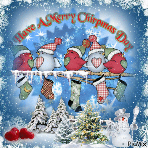 Have a merry Chirpmas Day - Free animated GIF