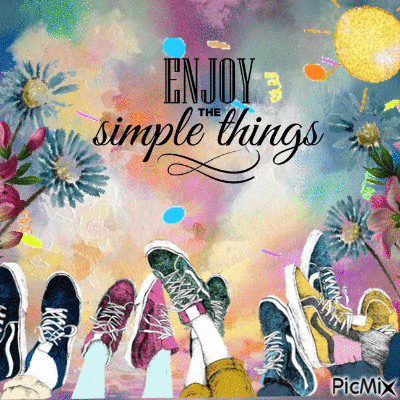 enjoy the simple things - GIF animé gratuit