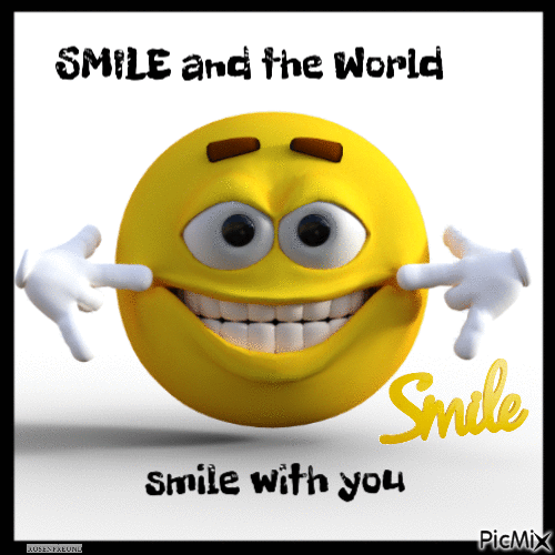 Smile and the World smile with you - GIF animé gratuit