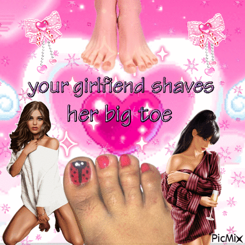 yr gf shaves her big toe - GIF animasi gratis