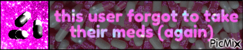 this user forgot to take their meds (again) - 免费动画 GIF