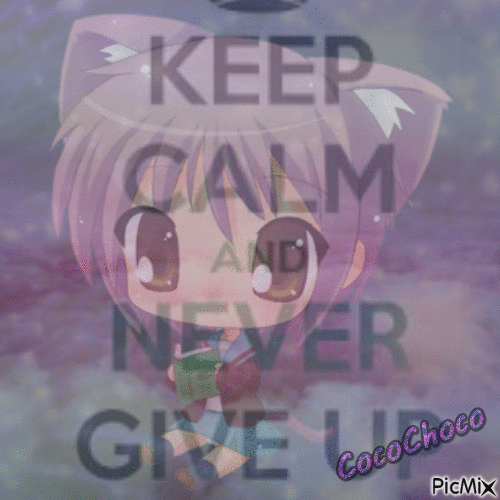 keep calm and never give up - Gratis animeret GIF