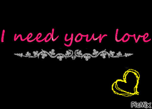 I need your love - GIF animé gratuit