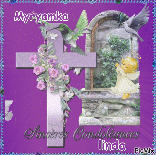 Mes sinceres condoleances a toi Myryamka, je suis avec toi dans cette douleur et tristesse, bon courage - GIF animate gratis