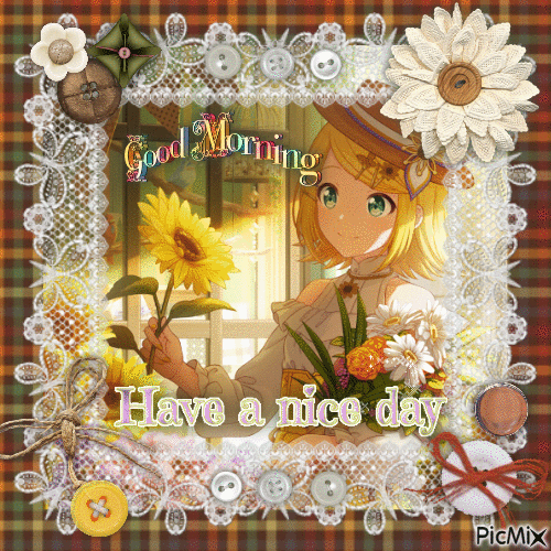 good morning rin have a nice day - Бесплатни анимирани ГИФ