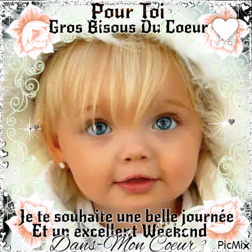 ❤️💕Excellent Weekend Bisous❤️💕 - Darmowy animowany GIF
