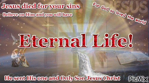 Eternal Life! - Free animated GIF