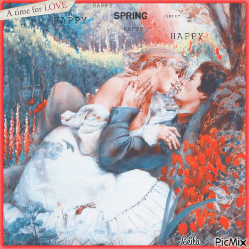 A time for Love. Happy, Happy,  Spring - Бесплатный анимированный гифка