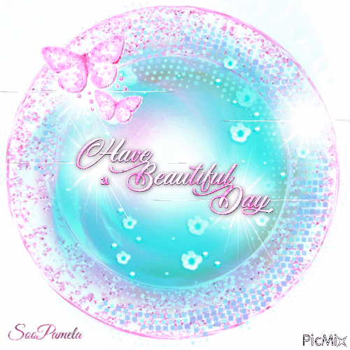 Have a Beautiful Day - Безплатен анимиран GIF
