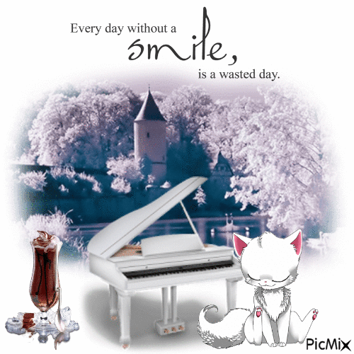 Every Day Without A Smile, Is A Wasted Day - Nemokamas animacinis gif
