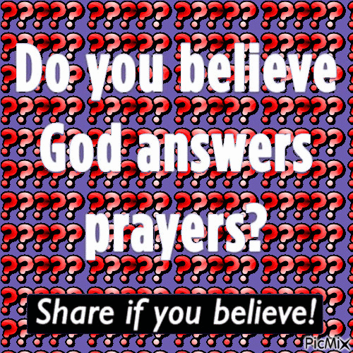 Do you believe God answers prayers? - 無料のアニメーション GIF