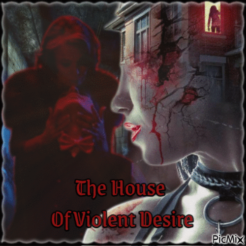 Concours : House of Violent Desire - Ingyenes animált GIF