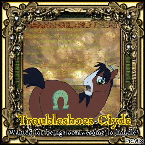 Troubleshoes Clyde; Wanted for being too awesome to handle! - GIF animasi gratis