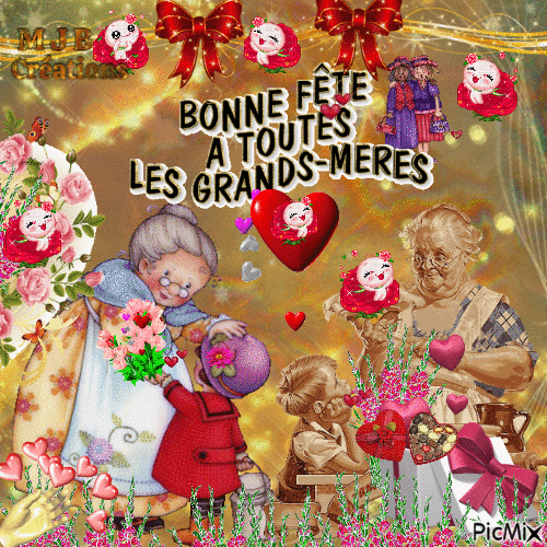 .Bonne fête ; des Grands mères ..M J B Créations - Zdarma animovaný GIF