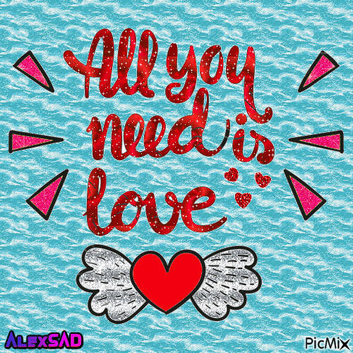 All you need is love - Free animated GIF