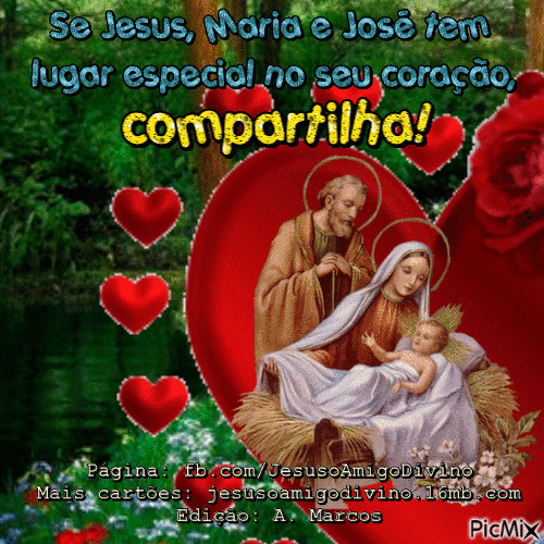Se Jesus, Maria e José tem um lugar especial no seu coração, compartilha! - Бесплатни анимирани ГИФ