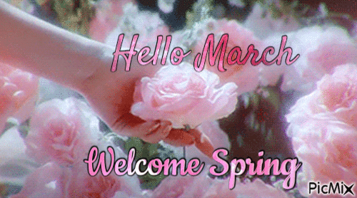Hello March 🌷🌹Welcome Spring - GIF animado grátis