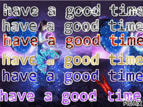 have a good time - 免费动画 GIF