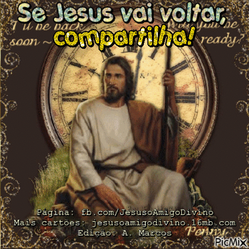 Se Jesus vai voltar, compartilha! - Безплатен анимиран GIF