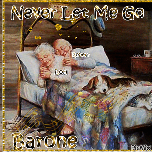 Never Let Me Go By Robert and Lori Barone - Безплатен анимиран GIF