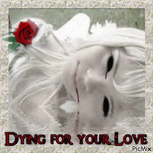 Dying For Your Love - Безплатен анимиран GIF