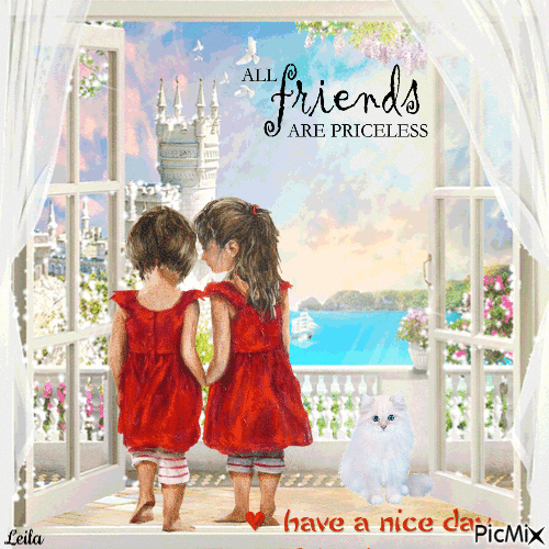 All Friends are Priceless. Have a Nice Day - GIF animado grátis