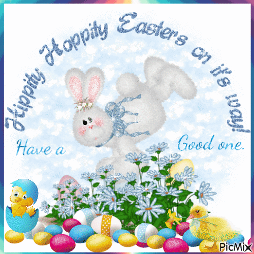 Hippity Hoppity Easters on its way. Have a good one. - Zdarma animovaný GIF